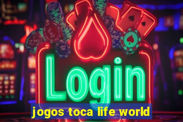 jogos toca life world